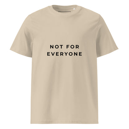 Flat lay front view of the Not for Everyone organic cotton t-shirt. dust