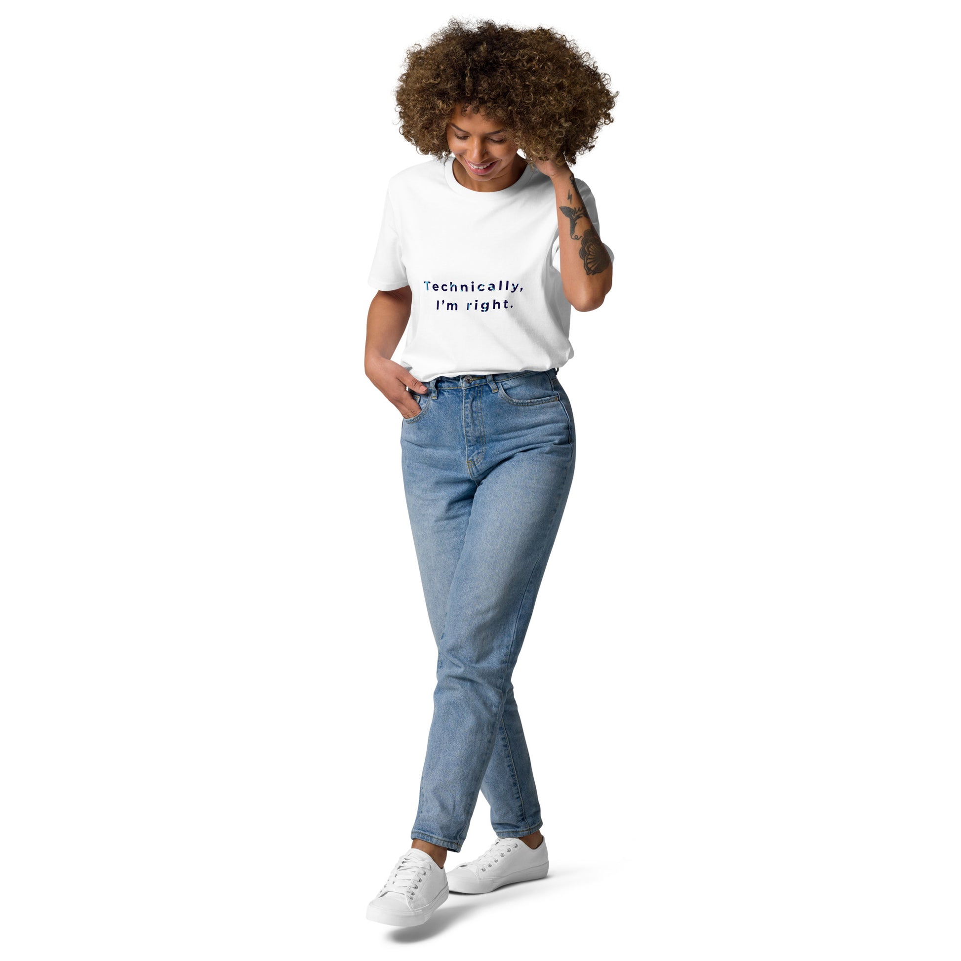 Front view of a female model wearing the eco-friendly Technically I'm right t-shirt. white